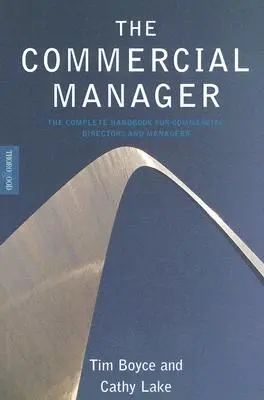 El director comercial: El manual completo para directores y gestores comerciales - The Commercial Manager: The Complete Handbook for Commercial Directors and Managers