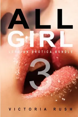 All Girl 3: Paquete erótico lésbico - All Girl 3: Lesbian Erotica Bundle
