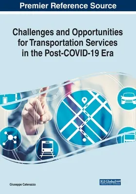 Retos y oportunidades de los servicios de transporte en la era posterior a COVID-19 - Challenges and Opportunities for Transportation Services in the Post-COVID-19 Era