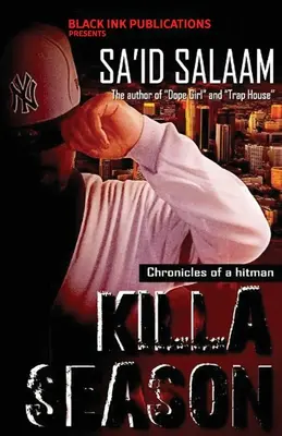 Killa Season: Crónicas de un Killa - Killa Season: Chronicles of a Killa