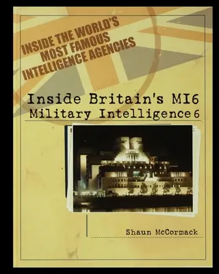 MI6 británico: Inteligencia militar 6 - Britain's MI6: Military Intelligence 6