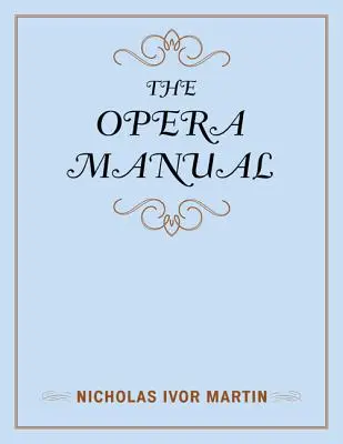 El manual de la ópera - The Opera Manual