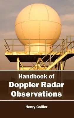 Manual de observaciones con radar Doppler - Handbook of Doppler Radar Observations