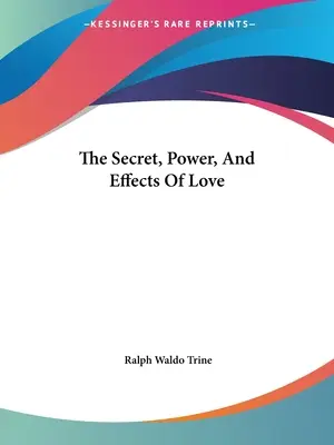 El secreto, el poder y los efectos del amor - The Secret, Power, And Effects Of Love