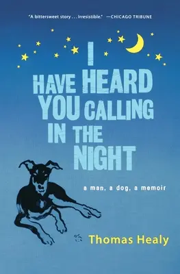 Te he oído llamar en la noche - I Have Heard You Calling in the Night