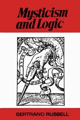 Mystik und Logik und andere Aufsätze - Mysticism and Logic and Other Essays