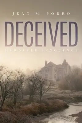 Engañado: La inocencia asesinada - Deceived: Murdered Innocence