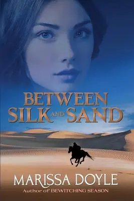 Entre seda y arena - Between Silk and Sand