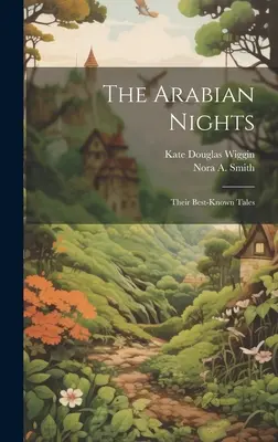 Las mil y una noches: Sus cuentos más conocidos - The Arabian Nights: Their Best-known Tales