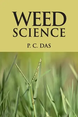 La ciencia de las malas hierbas - Weed Science