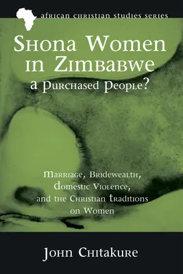 Las mujeres shona de Zimbabue: ¿un pueblo comprado? - Shona Women in Zimbabwe-A Purchased People?