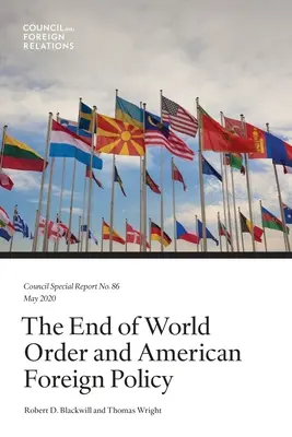 El fin del orden mundial y la política exterior estadounidense - The End of World Order and American Foreign Policy