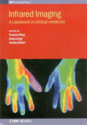 Imágenes infrarrojas: A Casebook in Clinical - Infrared Imaging: A Casebook in Clinical