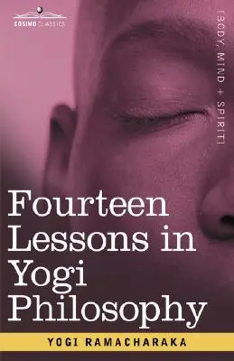 Catorce Lecciones de Filosofía Yogui - Fourteen Lessons in Yogi Philosophy