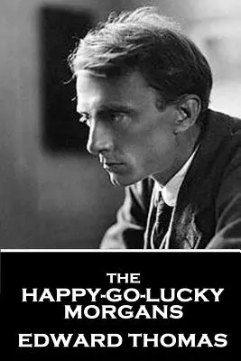 Edward Thomas - Los Morgan felices y afortunados - Edward Thomas - The Happy-Go-Lucky Morgans