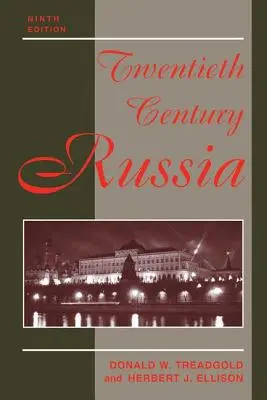 La Rusia del siglo XX: Novena edición - Twentieth Century Russia: Ninth Edition