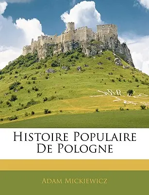 Historia popular de Polonia - Histoire Populaire de Pologne