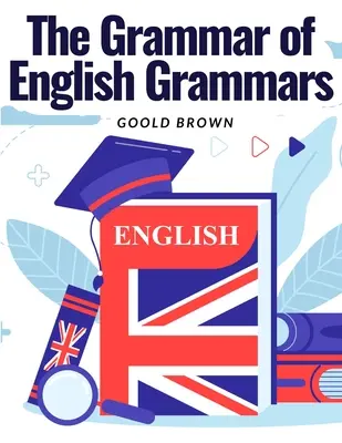 La gramática del inglés: Introducción y El origen de la lengua - The Grammar of English Grammars: Introduction and The Origin of Language