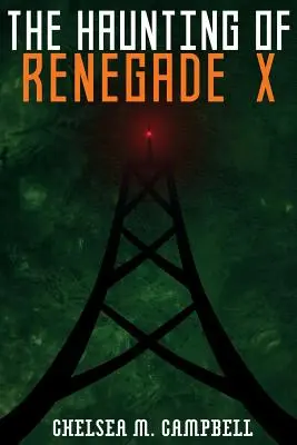 La persecución del Renegado X - The Haunting of Renegade X