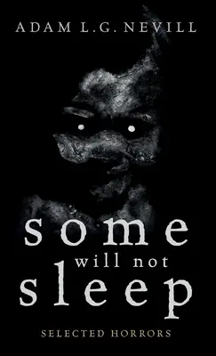 Algunos no dormirán: Horrores seleccionados - Some Will Not Sleep: Selected Horrors