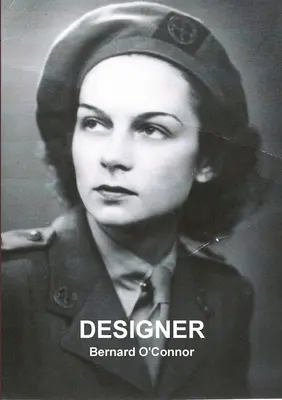 Diseñadora: La verdadera historia de espionaje de Jacqueline Nearne, una mensajera enviada en misión secreta a Francia durante la Segunda Guerra Mundial - Designer: The true spy story of Jacqueline Nearne, a courier sent on a top secret mission to France during World War Two