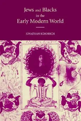 Judíos y negros en la Edad Moderna - Jews and Blacks in the Early Modern World