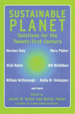 Planeta sostenible: Soluciones para el siglo XXI - Sustainable Planet: Solutions for the Twenty-first Century