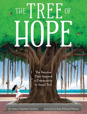 El árbol de la esperanza: El milagroso rescate del adorado baniano de Puerto Rico - The Tree of Hope: The Miraculous Rescue of Puerto Rico's Beloved Banyan