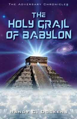 El Santo Grial de Babilonia - The Holy Grail of Babylon