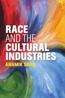 Raza e industrias culturales - Race and the Cultural Industries