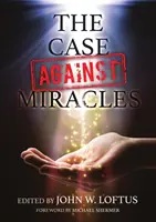 El caso contra los milagros - The Case Against Miracles