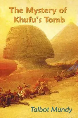 El misterio de la tumba de Khufu - The Mystery of Khufu's Tomb