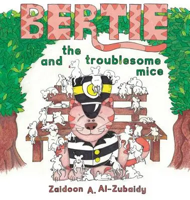 Bertie y los ratones problemáticos - Bertie and the Troublesome Mice