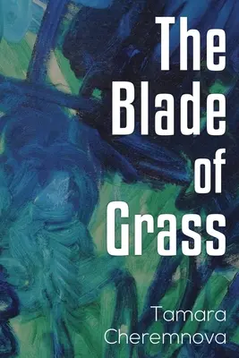 La brizna de hierba - Blade of Grass