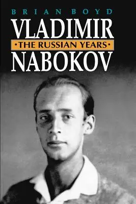 Vladimir Nabokov: Los años rusos - Vladimir Nabokov: The Russian Years