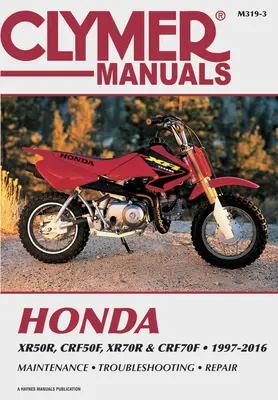 Honda Xr50r, Crf50f, Xr70r y Crf70f, 2000-2016 Manual de Reparación Clymer - Honda Xr50r, Crf50f, Xr70r and Crf70f, 2000-2016 Clymer Repair Manual