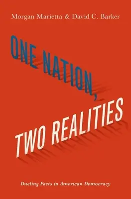 Una nación, dos realidades: Duelo de hechos en la democracia estadounidense - One Nation, Two Realities: Dueling Facts in American Democracy