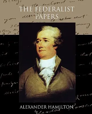 Los documentos federalistas - The Federalist Papers