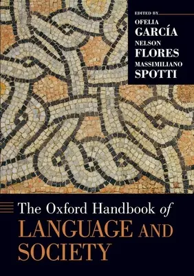 Manual Oxford de Lengua y Sociedad - The Oxford Handbook of Language and Society