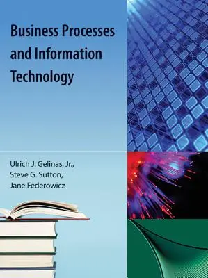 Procesos empresariales y tecnologías de la información - Business Processes and Information Technology