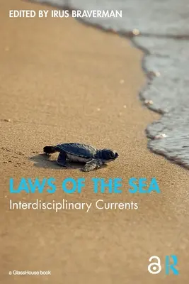 Leyes del mar: Corrientes interdisciplinares - Laws of the Sea: Interdisciplinary Currents