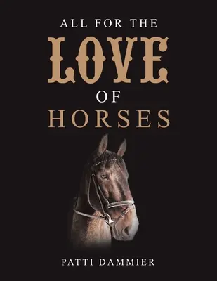 Todo por amor a los caballos - All for the Love of Horses