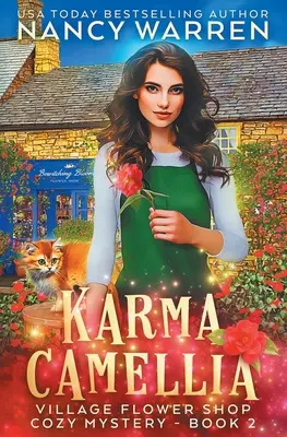 Karma Camellia: Un misterio paranormal de la floristería del pueblo - Karma Camellia: A Village Flower Shop Paranormal Cozy Mystery