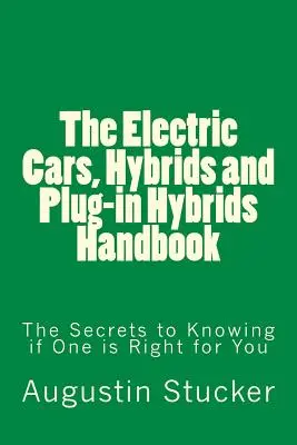 Manual de coches eléctricos, híbridos e híbridos enchufables - The Electric Cars, Hybrids and Plug-in Hybrids Handbook