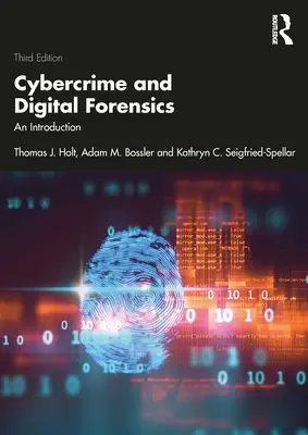 Ciberdelincuencia y análisis forense digital: Introducción - Cybercrime and Digital Forensics: An Introduction