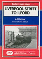 Liverpool St. a Ilford - Liverpool St. to Ilford