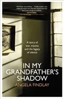 A la sombra de mi abuelo - In My Grandfather's Shadow