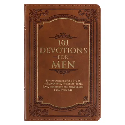 101 Devociones para hombres, Aliento para una vida de fe, Tapa flexible de piel sintética marrón - 101 Devotions for Men, Encouragement for a Life of Faith, Brown Faux Leather Flexcover