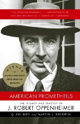 Prometeo americano: Triunfo y tragedia de J. Robert Oppenheimer - American Prometheus: The Triumph and Tragedy of J. Robert Oppenheimer