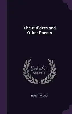 Los constructores y otros poemas - The Builders and Other Poems